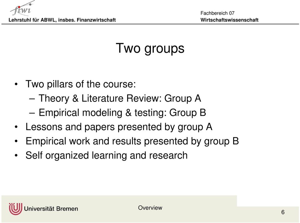 Lessons and papers presented by group A Empirical work and