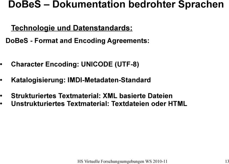 Katalogisierung: IMDI-Metadaten-Standard Strukturiertes