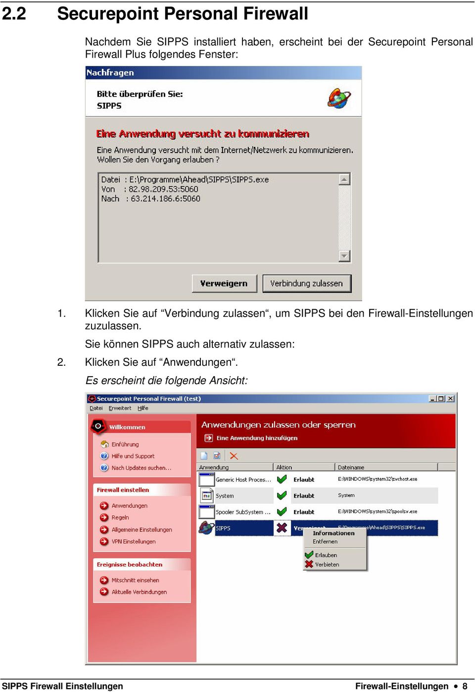 Klicken Sie auf Verbindung zulassen, um SIPPS bei den Firewall-Einstellungen zuzulassen.