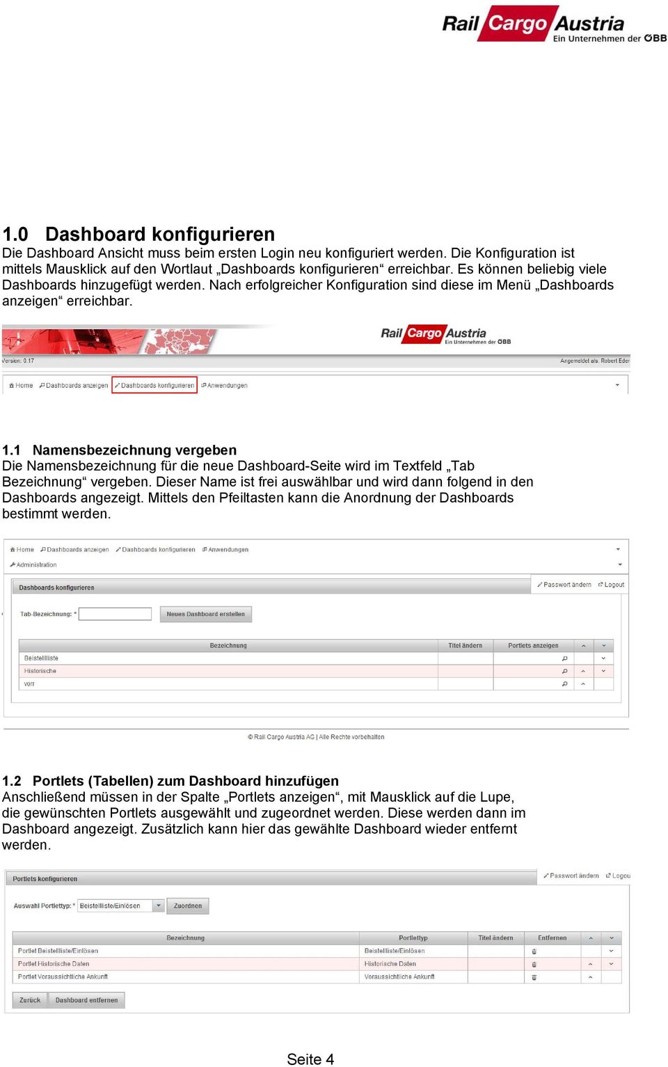 1 Namensbezeichnung vergeben Die Namensbezeichnung für die neue Dashboard-Seite wird im Textfeld Tab Bezeichnung vergeben.