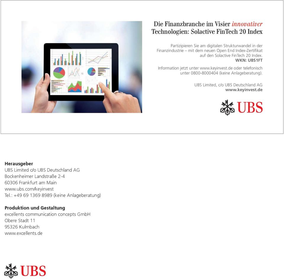 UBS Limited, c/o UBS Deutschland AG www.keyinvest.de Herausgeber UBS Limited c/o UBS Deutschland AG Bockenheimer Landstraße 2-4 60306 Frankfurt am Main www.ubs.