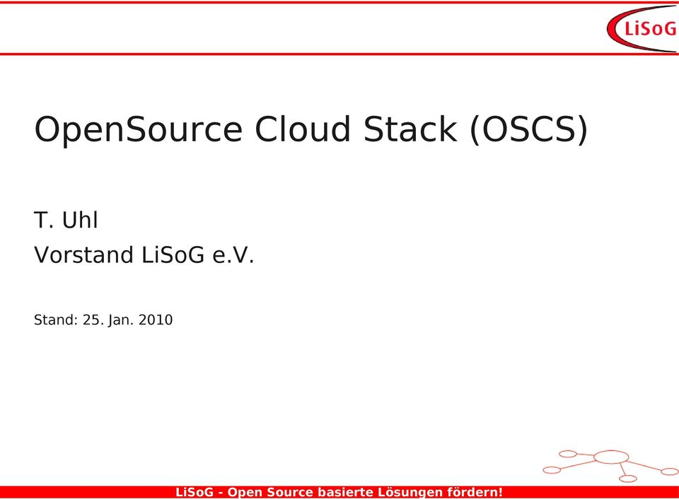 OpenSource Cloud Stack (OSCS)