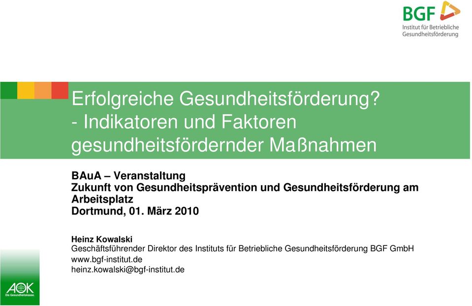 Gesundheitsprävention und Gesundheitsförderung am Arbeitsplatz Dortmund, 01.