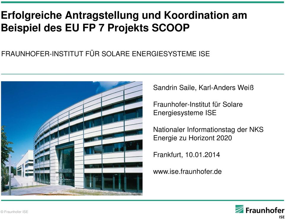 Karl-Anders Weiß Fraunhofer-Institut für Solare Energiesysteme ISE Nationaler
