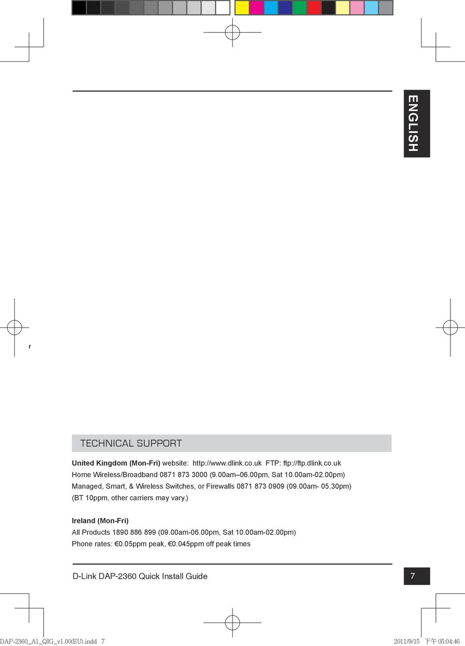 00pm) Managed, Smart, & Wireless Switches, or Firewalls 0871 873 0909 (09.00am- 05.