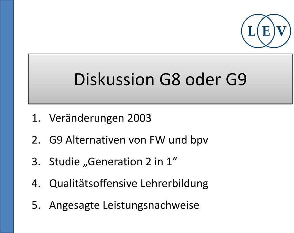 G9 Alternativen von FW und bpv 3.