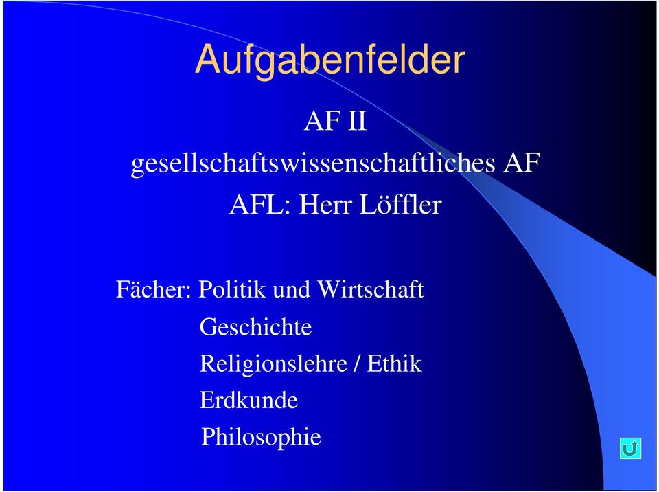 Herr Löffler Fächer: Politik und