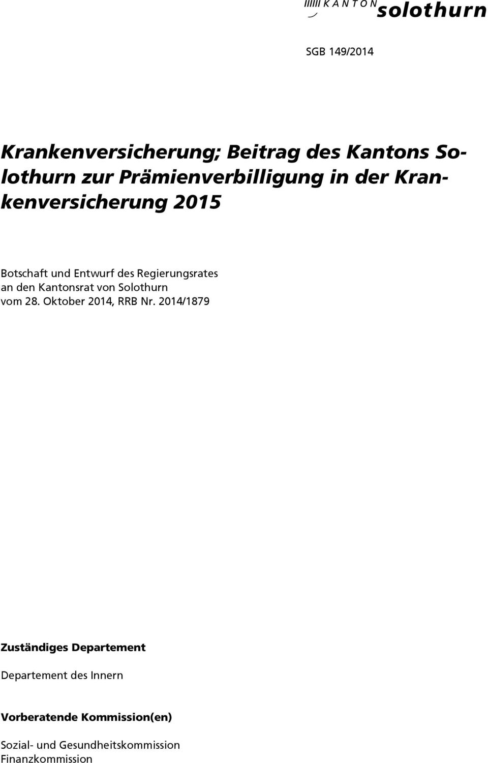 Kantonsrat von Solothurn vom 28. Oktober 2014, RRB Nr.