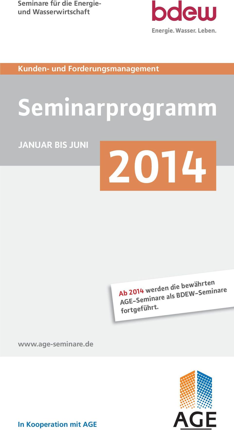 Ab 2014 werden die bewährten AGE-Seminare als