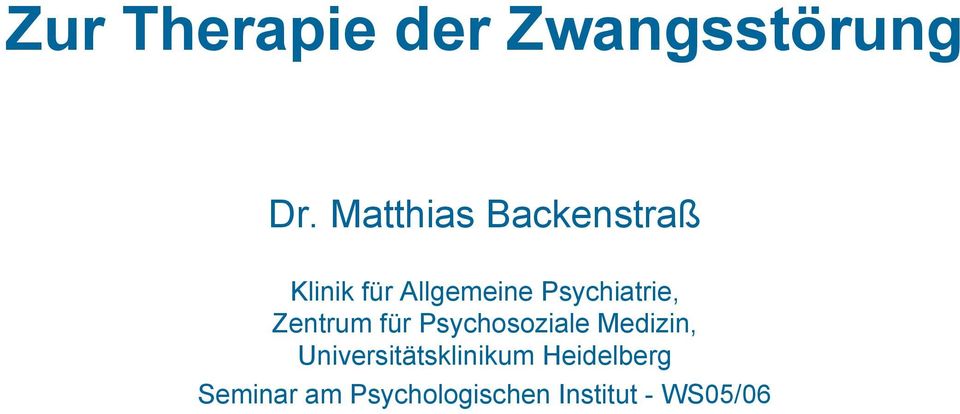 Psychiatrie, Zentrum für Psychosoziale Medizin,