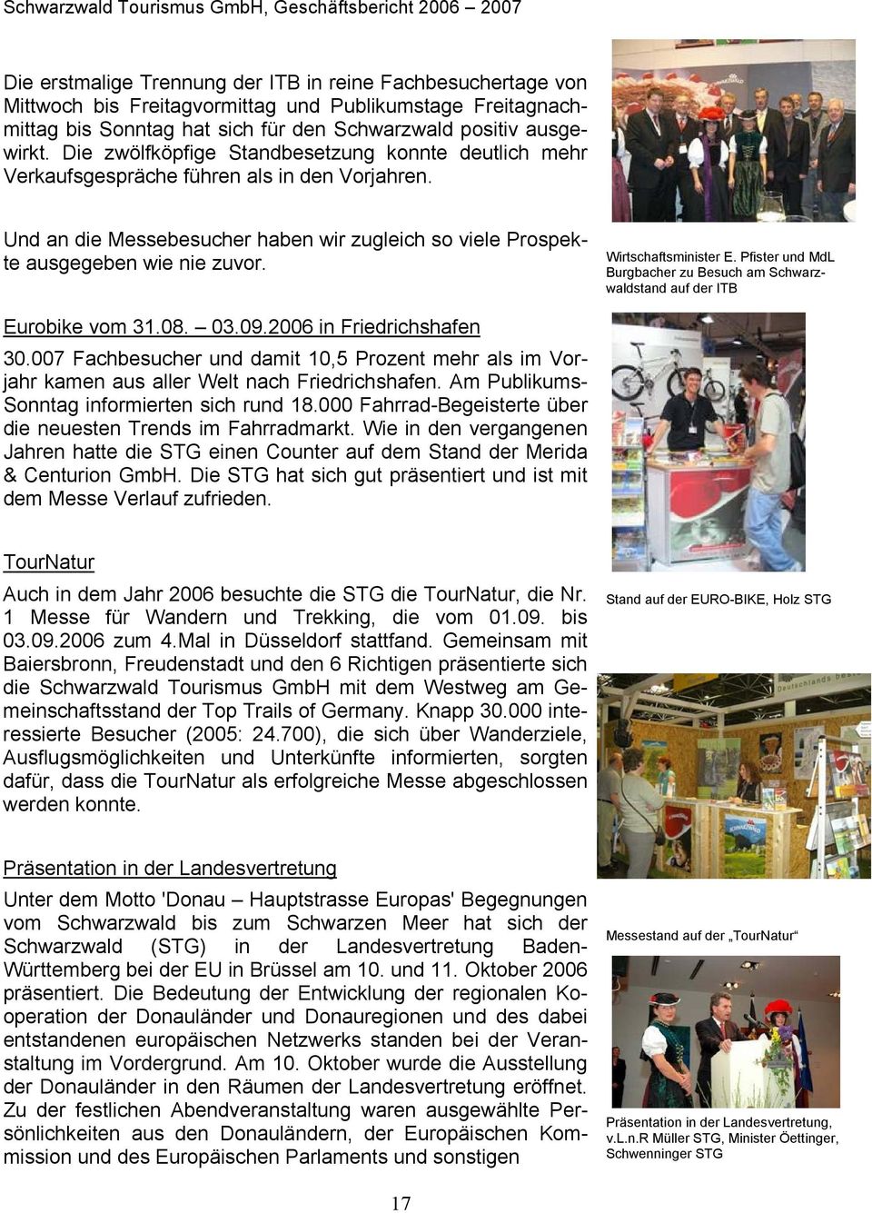 Wirtschaftsminister E. Pfister und MdL Burgbacher zu Besuch am Schwarzwaldstand auf der ITB Eurobike vom 31.08. 03.09.2006 in Friedrichshafen 30.