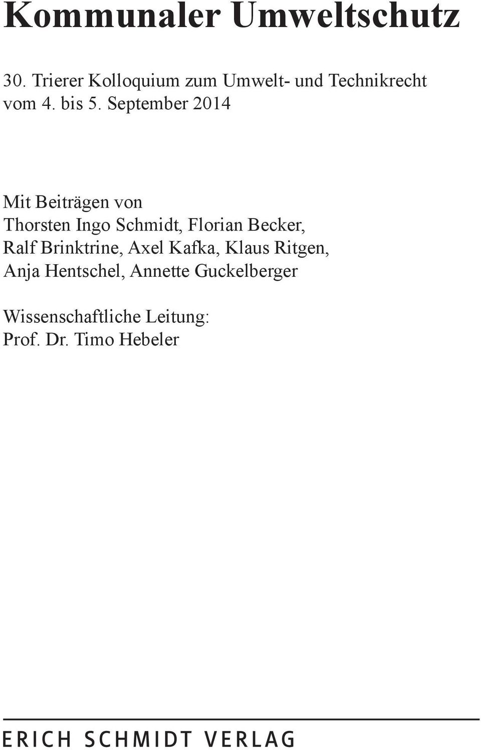 September 2014 Mit Beiträgen von Thorsten Ingo Schmidt, Florian Becker,