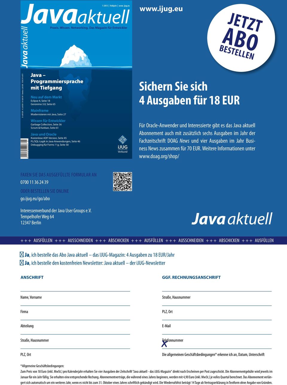 eu Jetzt Abo bestellen D: 4,90 EUR A: 5,60 EUR CH: 9,80 CHF Benelux: 5,80 EUR ISSN 2191-6977 4 191978 304903 01 Java Programmiersprache mit Tiefgang Neu auf dem Markt Eclipse 4, Seite 18 Geronimo 3.
