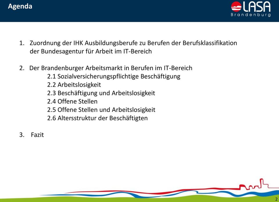 IT-Bereich 2. Der Brandenburger Arbeitsmarkt in Berufen im IT-Bereich 2.