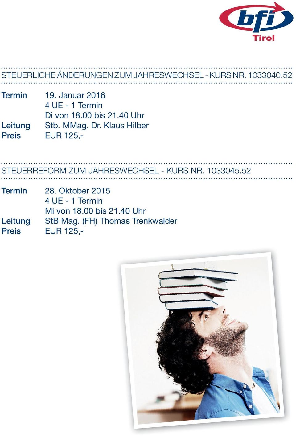 Klaus Hilber Preis EUR 125,- STEUERREFORM ZUM JAHRESWECHSEL - KURS NR. 1033045.