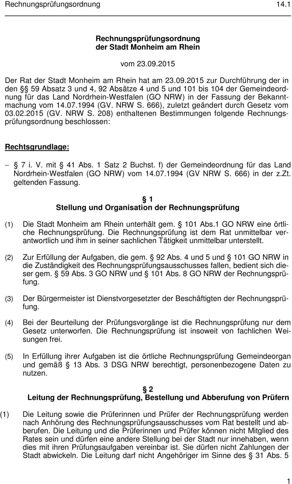 2015 zur Durchführung der in den 59 Absatz 3 und 4, 92 Absätze 4 und 5 und 101 bis 104 der Gemeindeordnung für das Land Nordrhein-Westfalen (GO NRW) in der Fassung der Bekanntmachung vom 14.07.