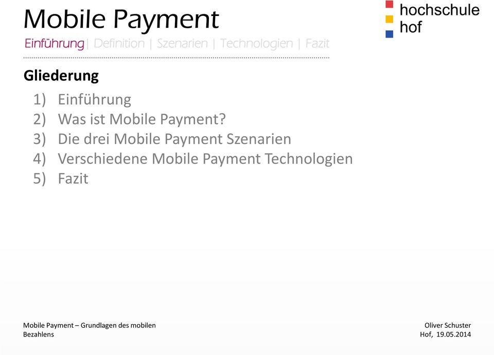 3) Die drei Mobile Payment