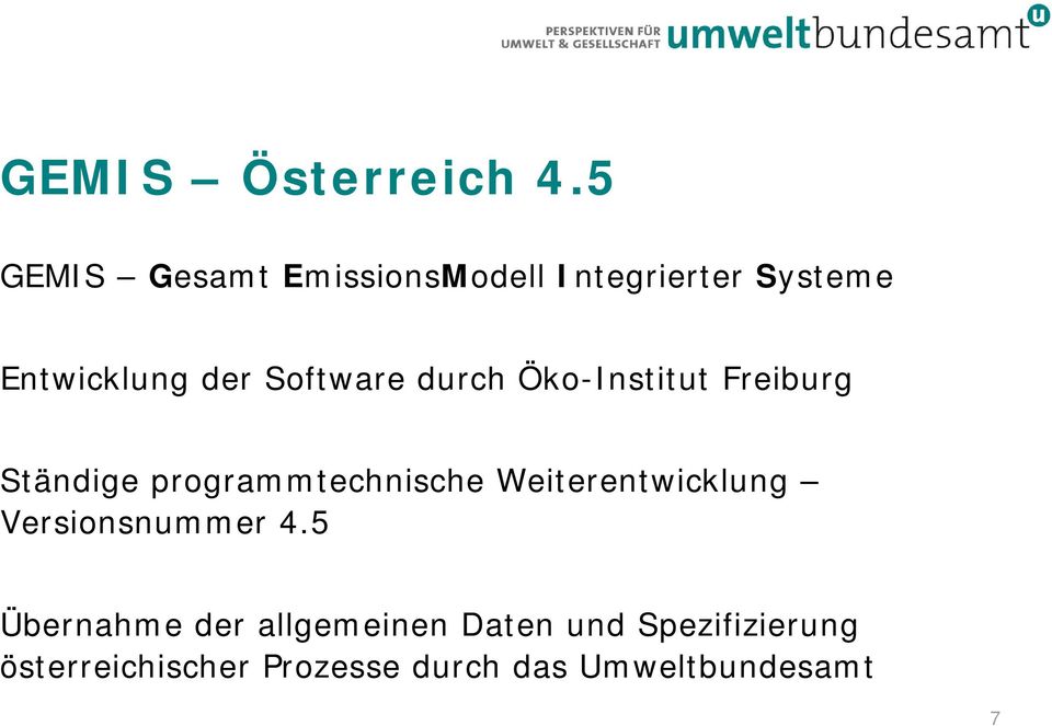 Software durch Öko-Institut Freiburg Ständige programmtechnische