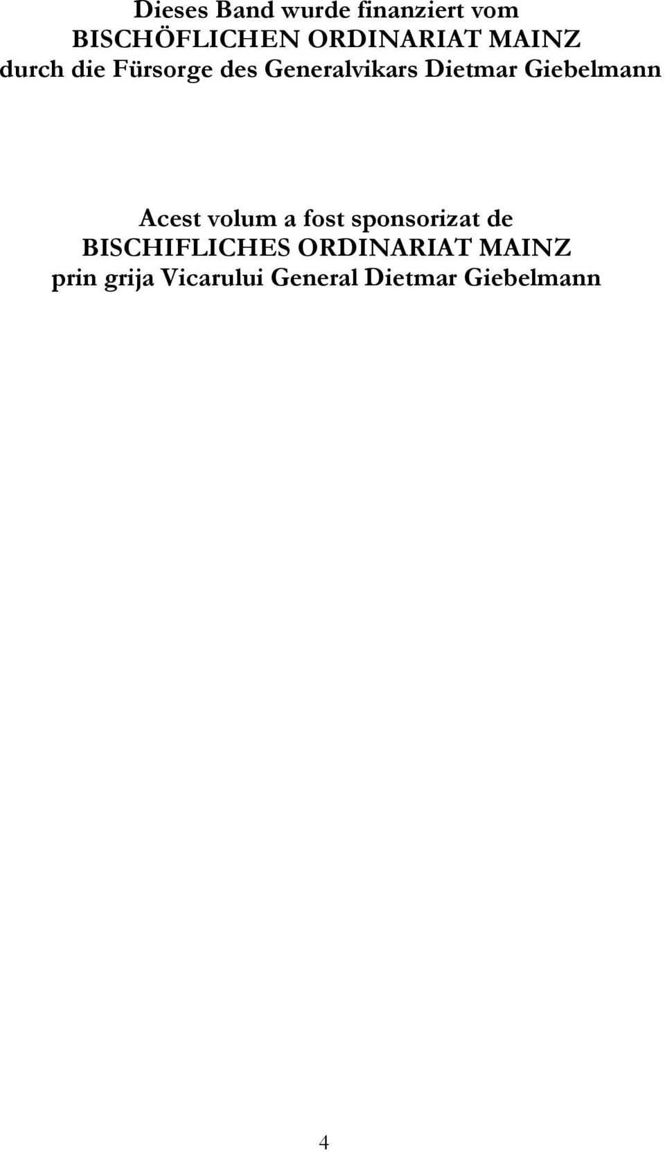Giebelmann Acest volum a fost sponsorizat de BISCHIFLICHES