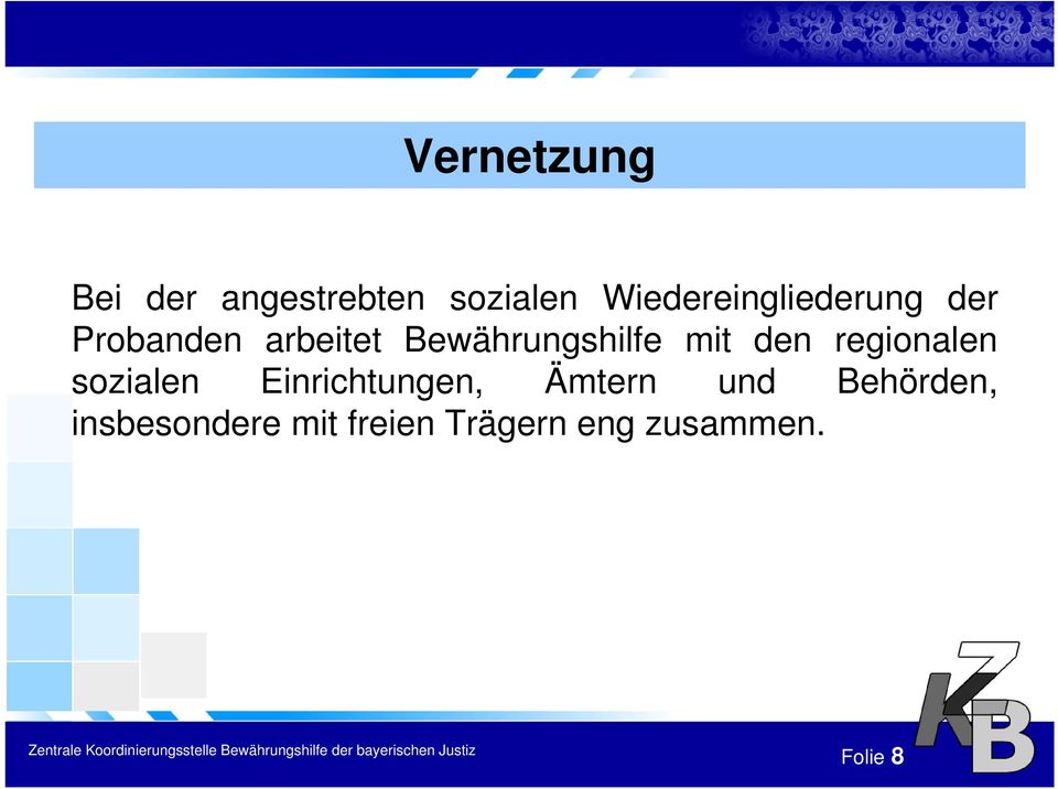 Bewährungshilfe mit den regionalen sozialen