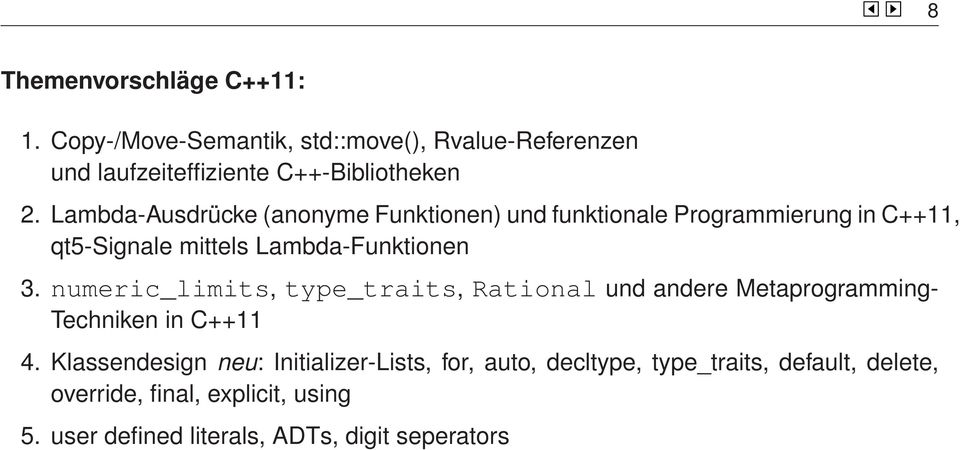 numeric_limits, type_traits, Rational und andere Metaprogramming- Techniken in C++11 4.