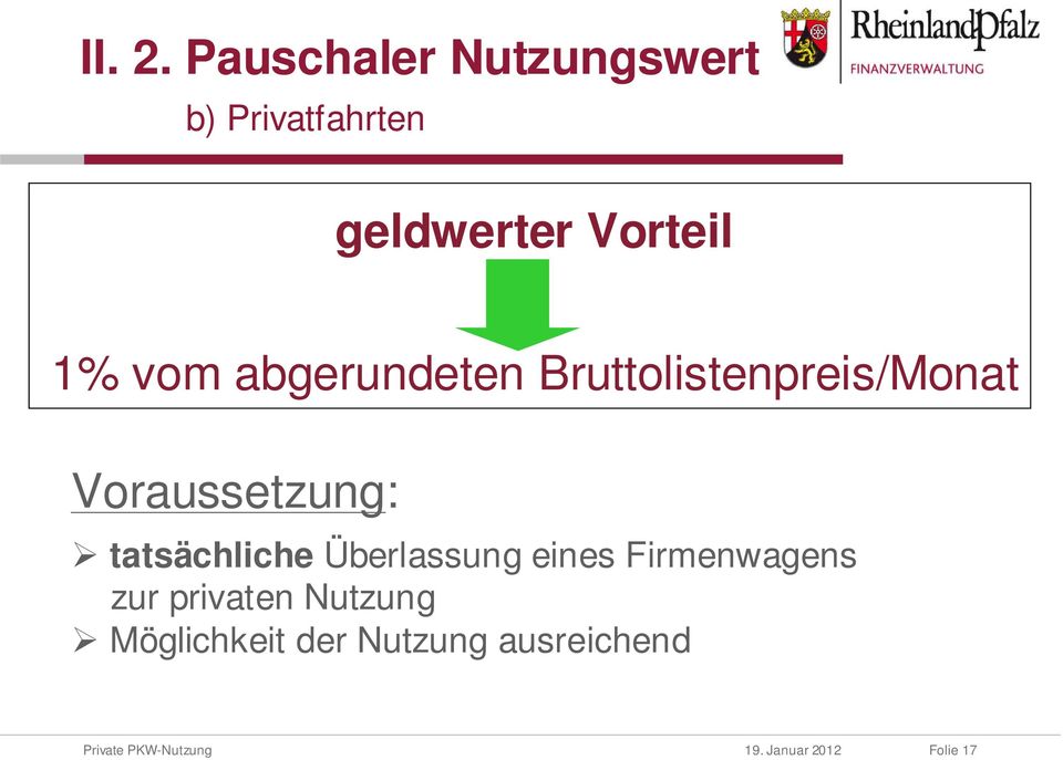 abgerundeten Bruttolistenpreis/Monat Voraussetzung: tatsächliche