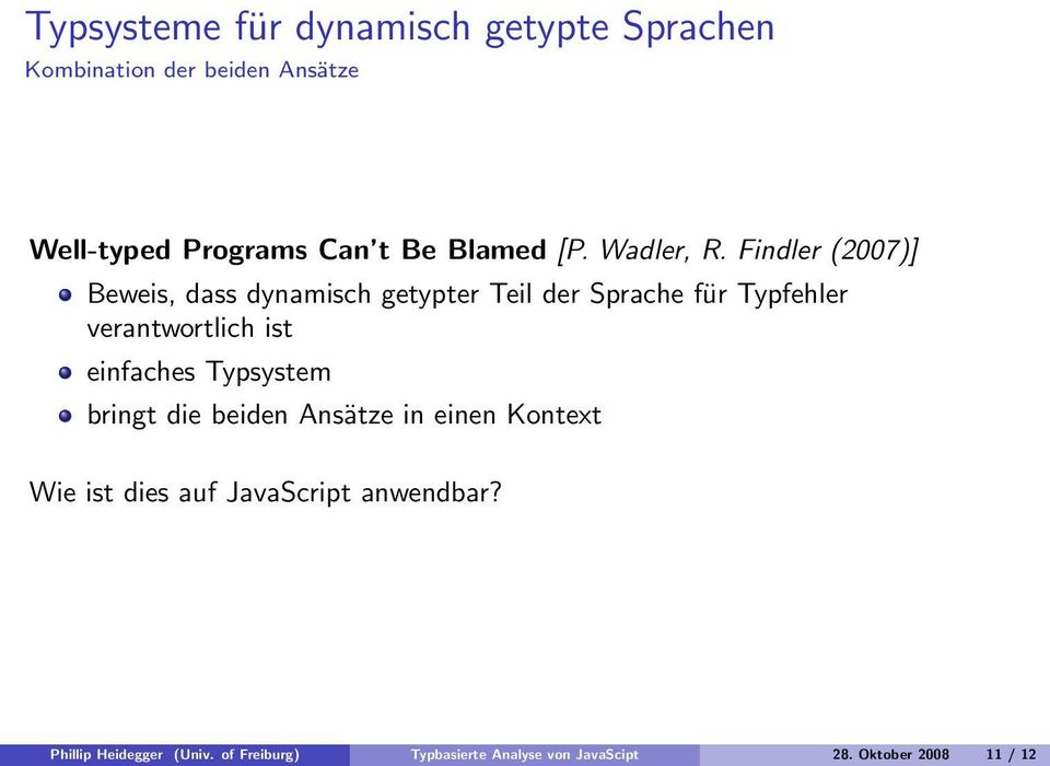 Findler (2007)] Beweis, dass dynamisch getypter Teil der Sprache für Typfehler verantwortlich ist