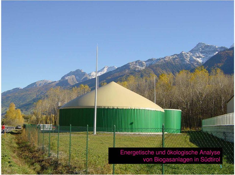 von Biogasanlagen