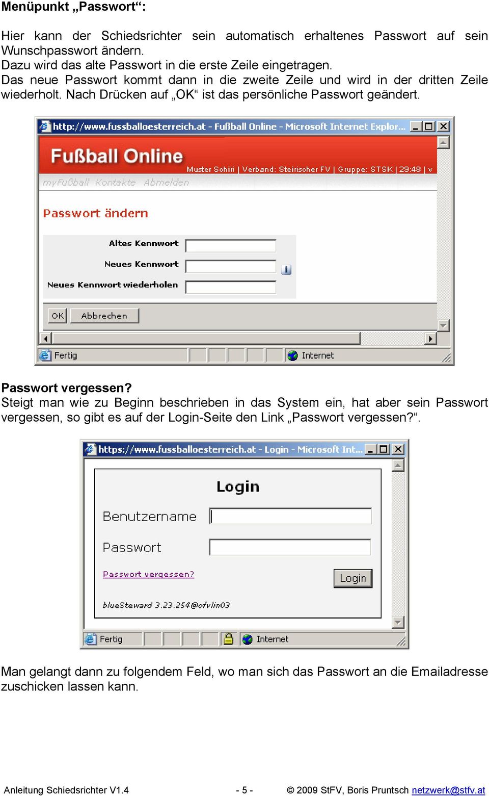 Nach Drücken auf OK ist das persönliche Passwort geändert. Passwort vergessen?