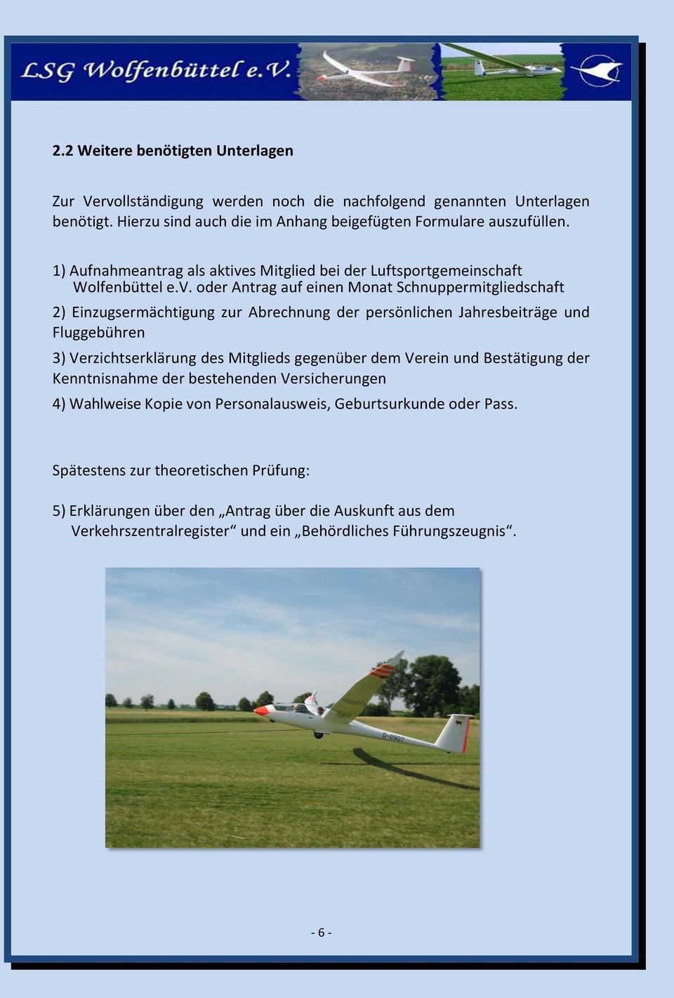 s Mitglied bei der Luftsportgemeinschaft Wolfenbüttel e.v.