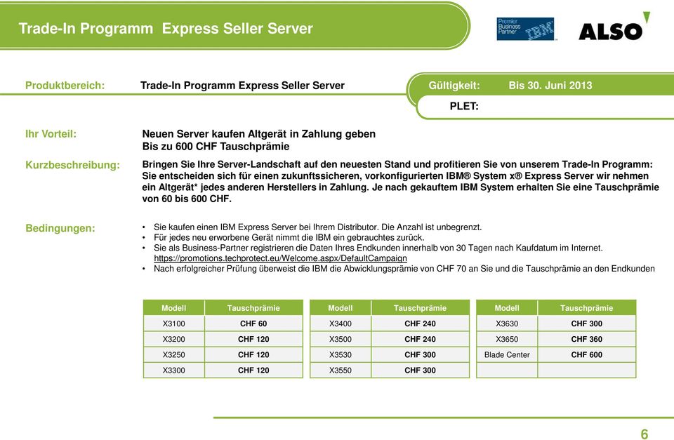entscheiden sich für einen zukunftssicheren, vorkonfigurierten IBM System x Express Server wir nehmen ein Altgerät* jedes anderen Herstellers in Zahlung.