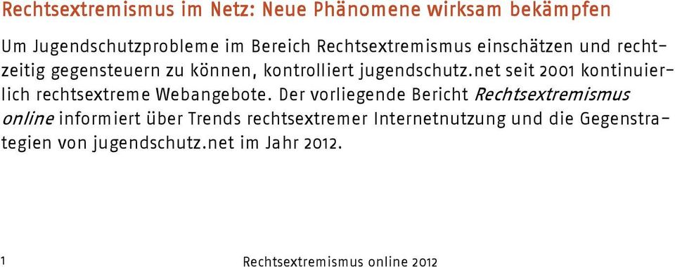 net seit 2001 kontinuierlich rechtsextreme Webangebote.