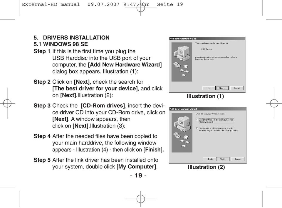 Illustration (1): Step 2 Click on [Next], check the search for [The best driver for your device], and click on [Next].
