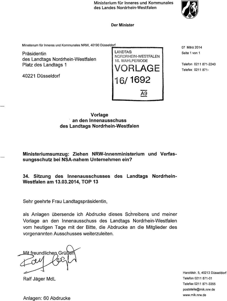 NRW-Innenministerium und Verfassungsschutz bei NSA-nahem Unternehmen ein? 34. Sitzung des Innenausschusses des Landtags Nordrhein Westfalen am 13.03.