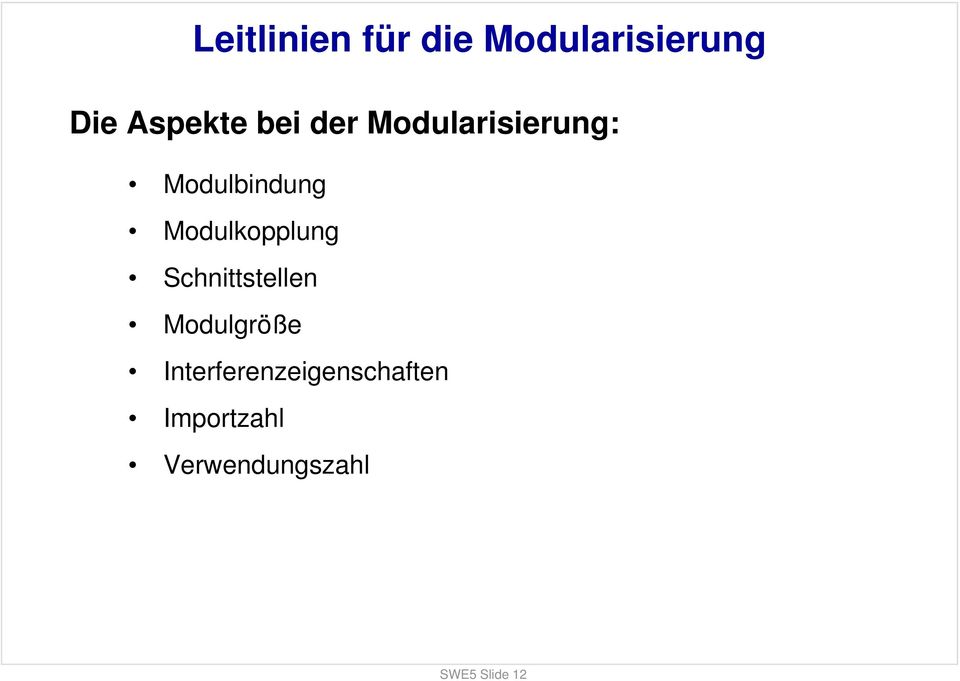 Modularisierung: Modulbindung Modulkopplung