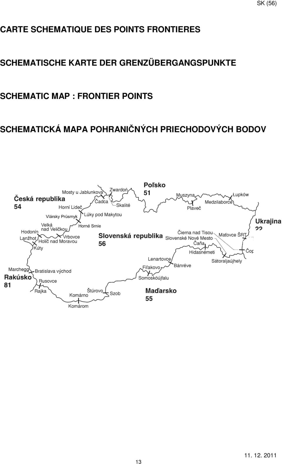 SCHEMATIC MAP : FRONTIER POINTS SCHEMATICKÁ
