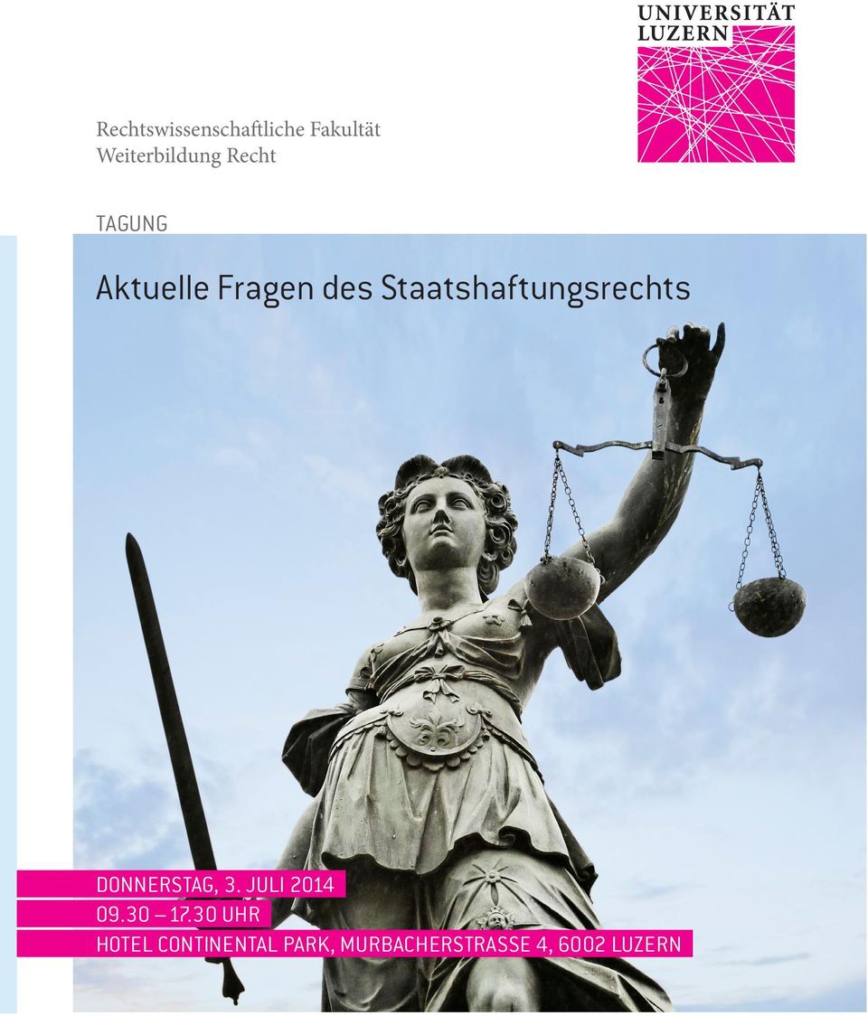 Staatshaftungsrechts DONNERSTAG, 3. JULI 2014 09.