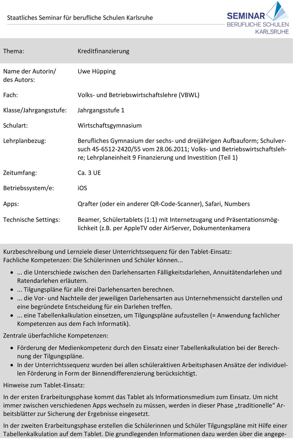 2011; Volks- und Betriebswirtschaftslehre; Lehrplaneinheit 9 Finanzierung und Investition (Teil 1) Ca.