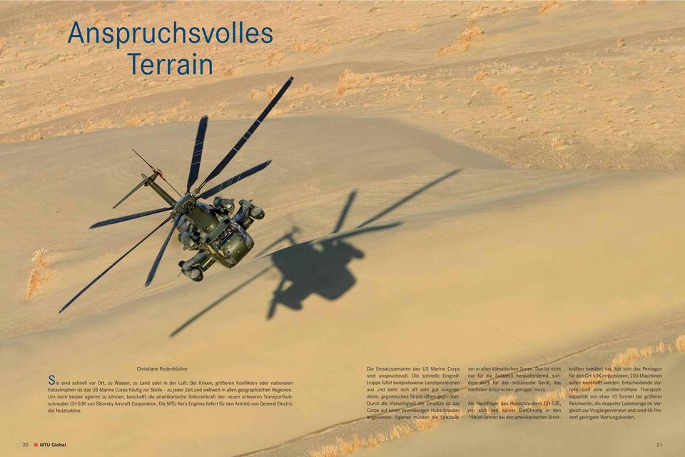 Um noch besser agieren zu können, beschafft die amerikanische Teilstreitkraft den neuen schweren Transporthubschrauber CH-53K von Sikorsky Aircraft Corporation.