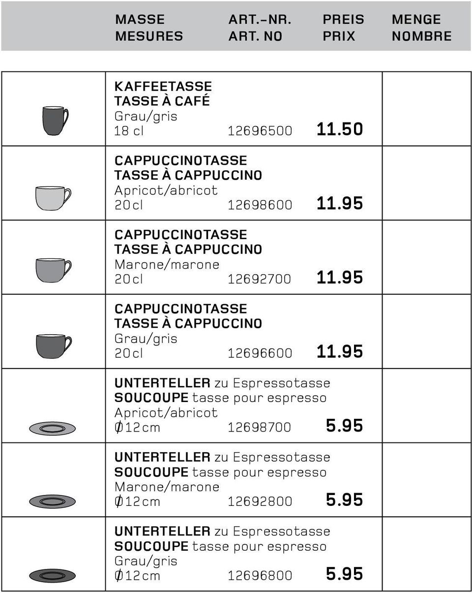 95 Cappuccinotasse Tasse à cappuccino 20 cl 12696600 11.