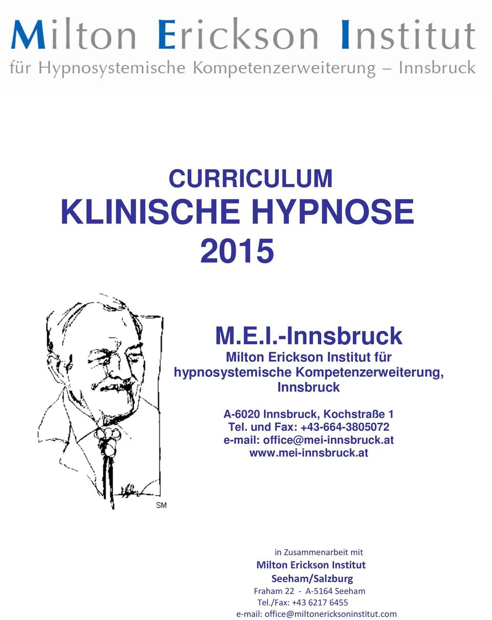 ISCHE HYPNOSE 2015 M.E.I.-Innsbruck Miltn Ericksn Institut für hypnsystemische