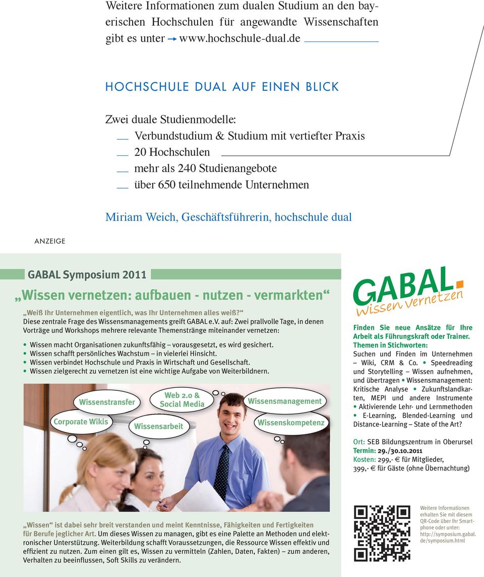 Weich, Geschäftsführerin, hochschule dual anzeige GABAL Symposium 2011 Wissen vernetzen: aufbauen - nutzen - vermarkten Weiß Ihr Unternehmen eigentlich, was Ihr Unternehmen alles weiß?