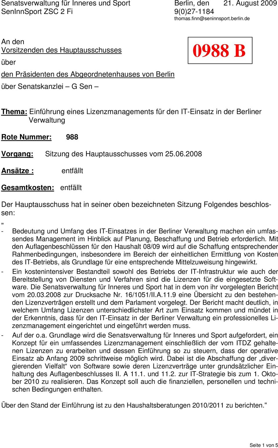 Berliner Verwaltung Rote Nummer: 988 Vorgang: Sitzung des Hauptausschusses vom 25.06.