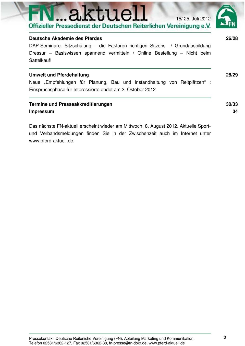 Umwelt und Pferdehaltung 28/29 Neue Empfehlungen für Planung, Bau und Instandhaltung von Reitplätzen : Einspruchsphase für Interessierte endet am 2.