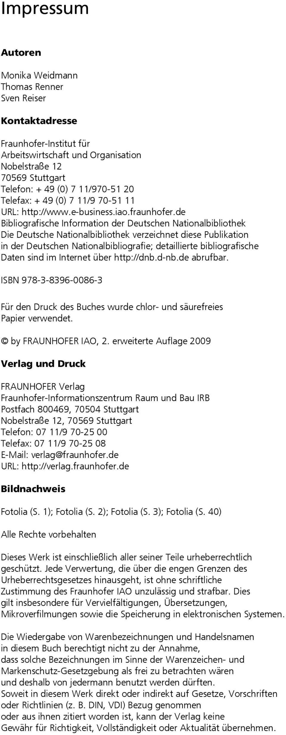 de Bibliografische Information der Deutschen Nationalbibliothek Die Deutsche Nationalbibliothek verzeichnet diese Publikation in der Deutschen Nationalbibliografie; detaillierte bibliografische Daten