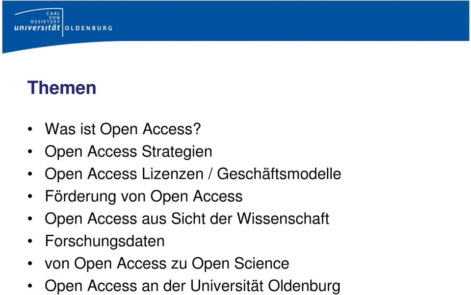 Geschäftsmodelle Förderung von Open Access Open Access aus