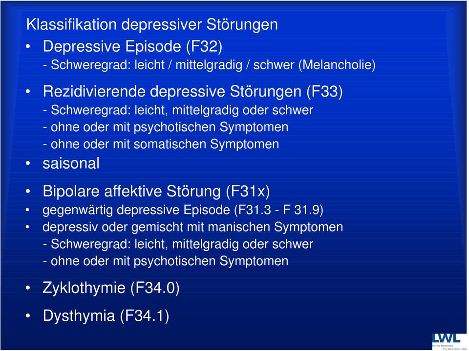 somatischen Symptomen saisonal Bipolare affektive Störung (F31x) gegenwärtig depressive Episode (F31.3 - F 31.