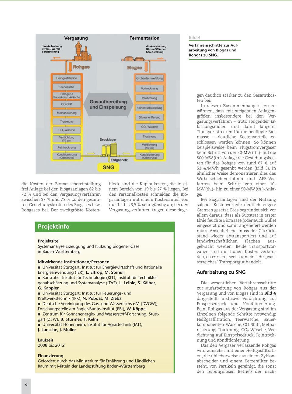 Strom-/Wärmebereitstellung Bild 4 Verfahrensschritte zur Aufarbeitung von Biogas und Rohgas zu SNG.