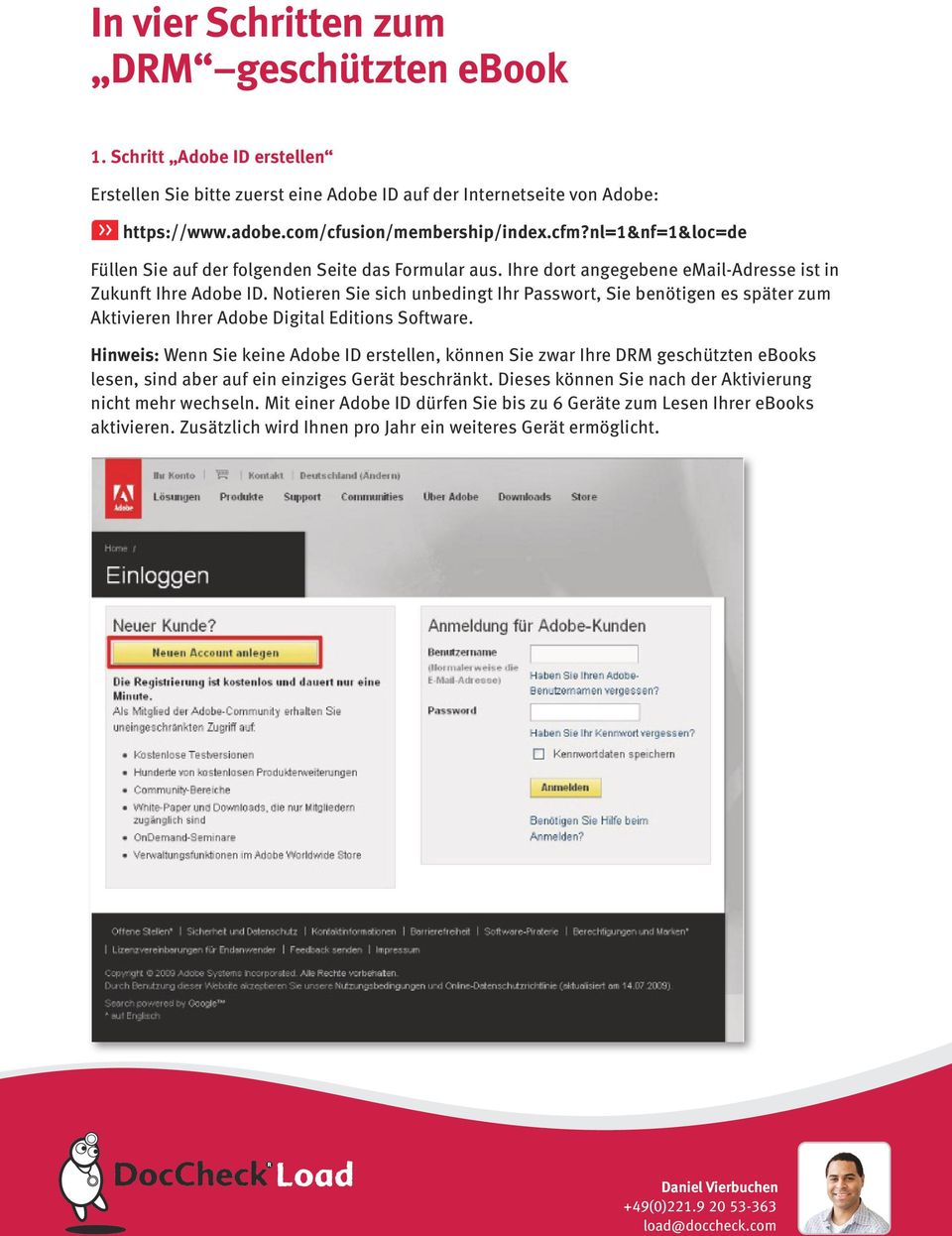 Notieren Sie sich unbedingt Ihr Passwort, Sie benötigen es später zum Aktivieren Ihrer Adobe Digital Editions Software.
