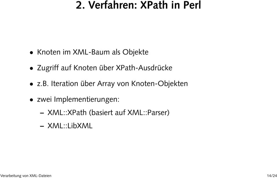 r XPath-Ausdrücke z.b.